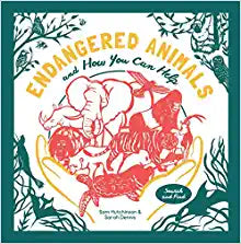 Endangered Animals and How You Can Help Book