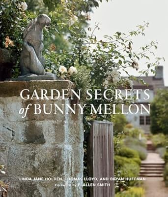 Garden Secrets of Bunny Mellon Book