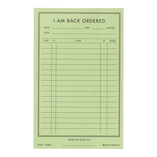 I Am Back Ordered Note Pad