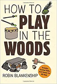 How to Play in the Woods Book