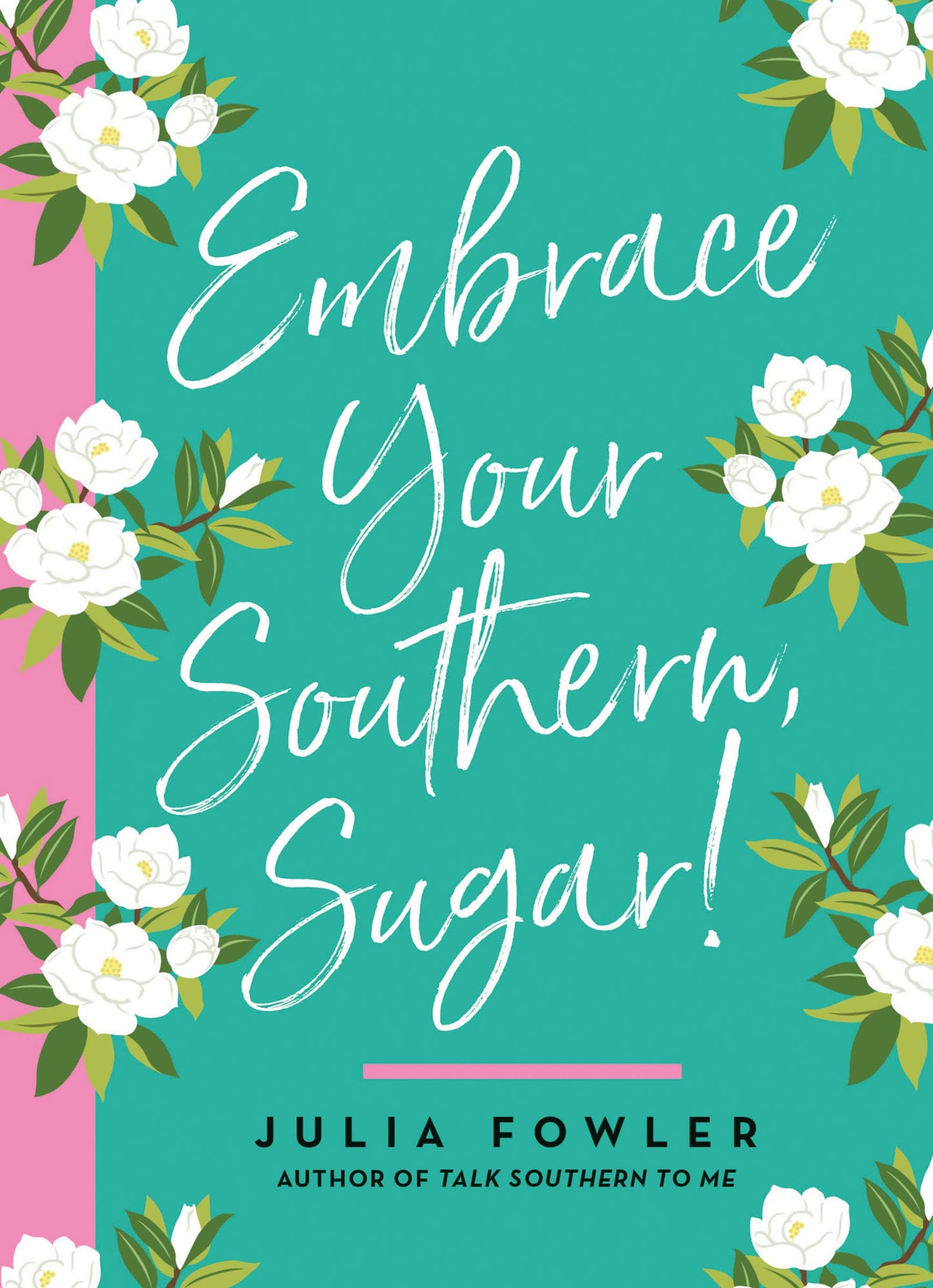 Embrace Your Southern Sugar Book