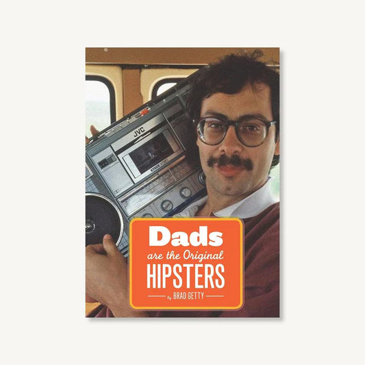 Dads are the Original Hipsters Book
